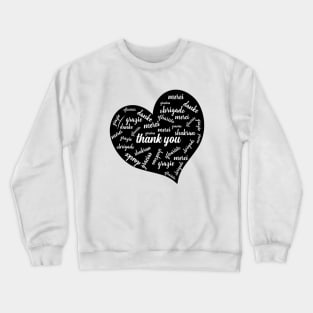 A heart full of thank yous Crewneck Sweatshirt